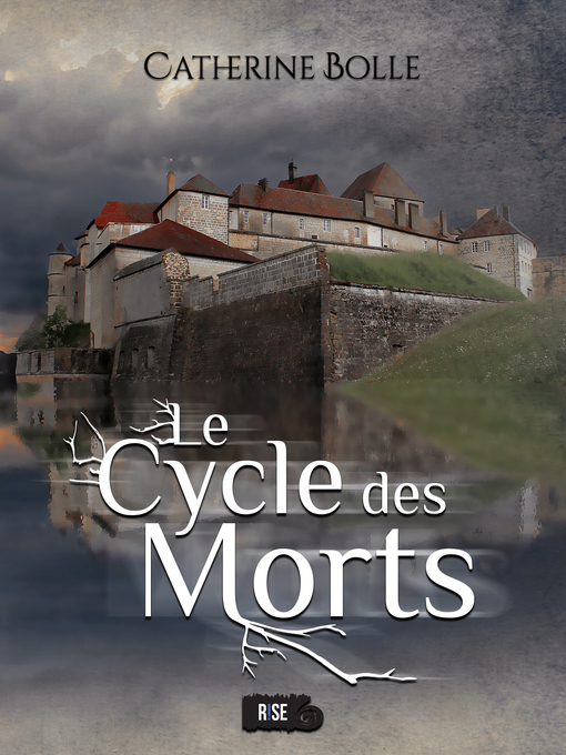 Title details for Le Cycle des Morts by Catherine Bolle - Available
